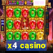 x4 casino